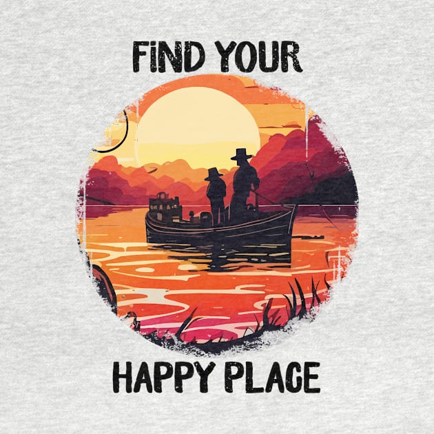 Find your happy place fishing by AdventureLife